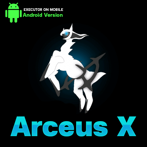 Arceus X Executor - Android